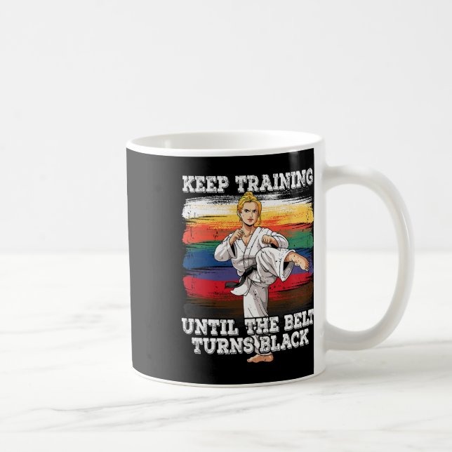 Karate Keep Training Until The Belt Turns Black 2  Coffee Mug (Right)