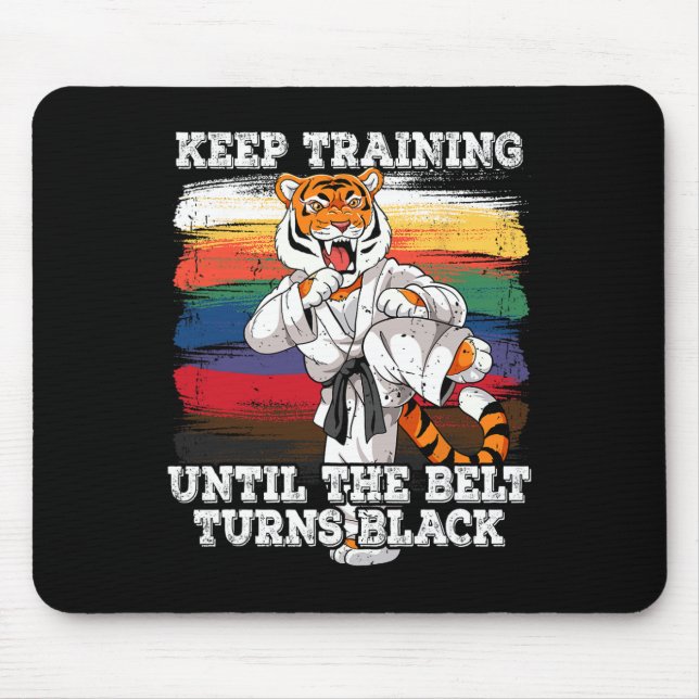Karate Keep Training Until The Belt Turns Black  Mouse Mat (Front)
