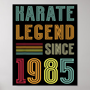 Karate Legend 1985 40 Year Sport Coach 40th Birthd Poster