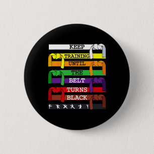 Karate Lover Coach Keep Training Until The Belt Tu 6 Cm Round Badge