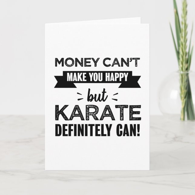 Karate makes you happy Funny Gift Card (Front)