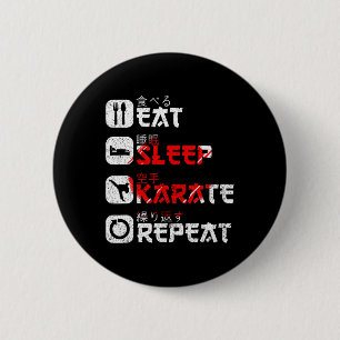 Karate Martial Arts Japanese Sun Eat Sleep Karate  6 Cm Round Badge