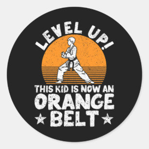 Karate Martial Arts Level Up This Kid Is Now An Or Classic Round Sticker