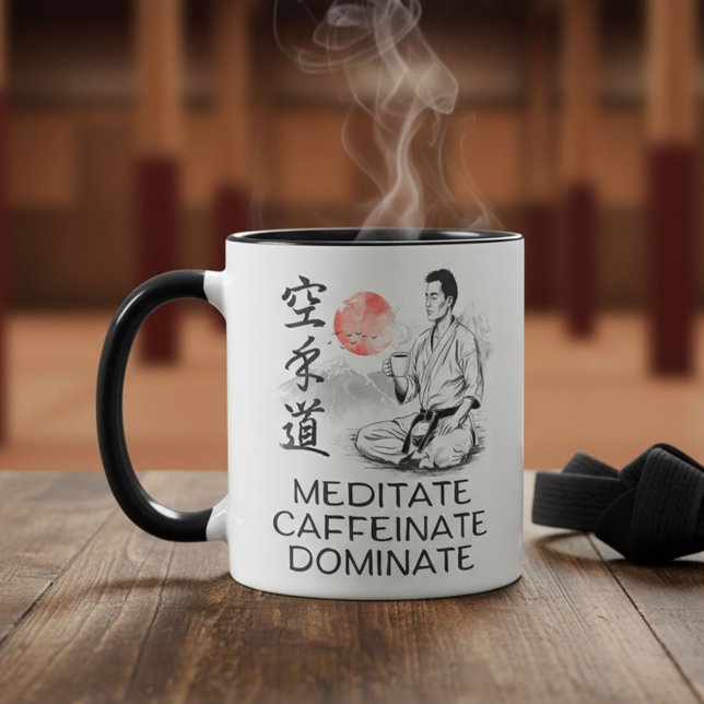 Karate - Meditate. Caffeinate. Dominate. Mug (Creator Uploaded)