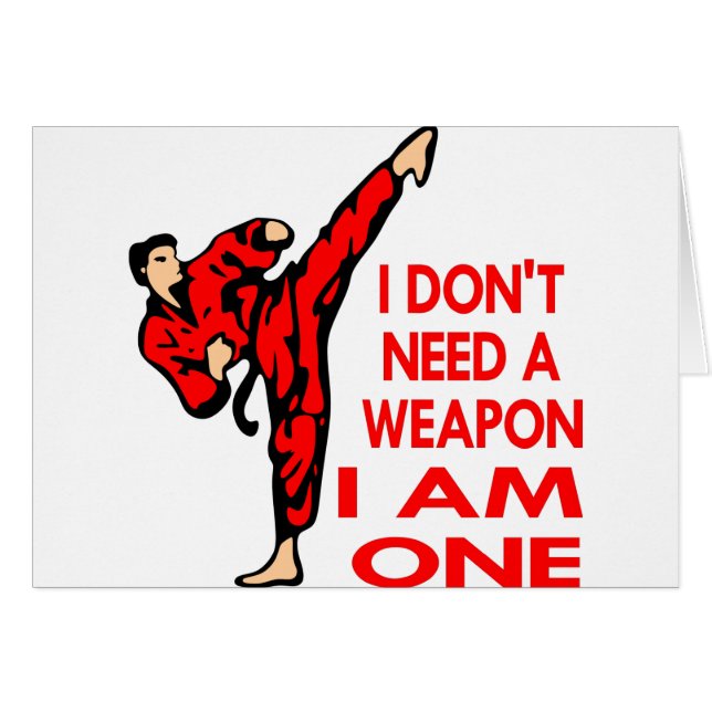 Karate, MMA, I AM A Weapon (Front Horizontal)