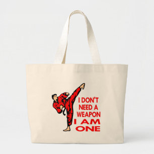 Karate, MMA, I AM A Weapon Large Tote Bag