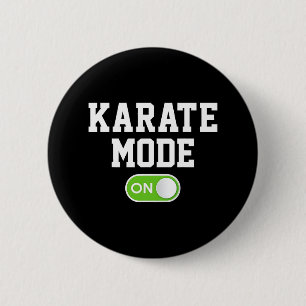 Karate Mode On Funny Karateka 6 Cm Round Badge