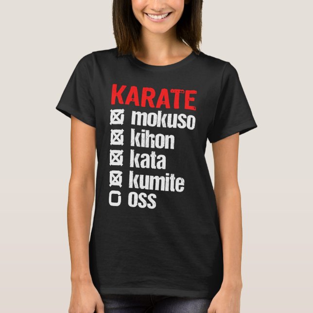 Karate Mokuso Kihon Kata Kumite Training  Shotokan T-Shirt (Front)