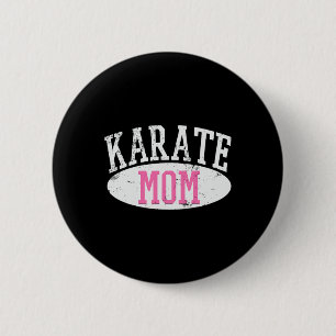 Karate Mum 2  6 Cm Round Badge