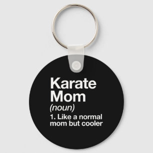 Karate Mum Definition Funny And Sy Sports Key Ring
