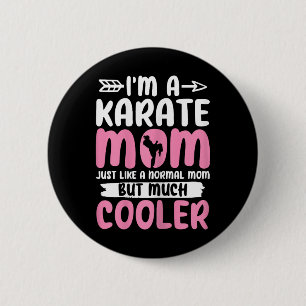 Karate Mum Funny Karate Martial Arts Black Belt Ma 6 Cm Round Badge