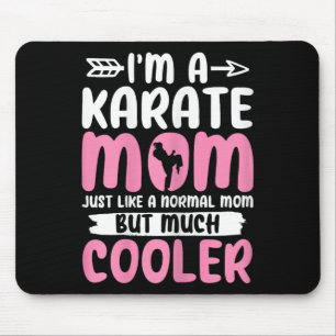 Karate Mum Funny Karate Martial Arts Black Belt Ma Mouse Mat
