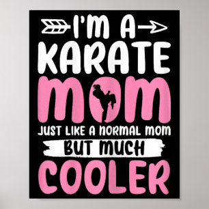 Karate Mum Funny Karate Martial Arts Black Belt Ma Poster