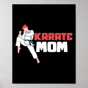 Karate Mum Karateka Self Defence Fighter  Poster