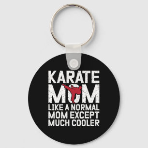 Karate Mum Like A Normal Mum Except Much Cooler Ka Key Ring