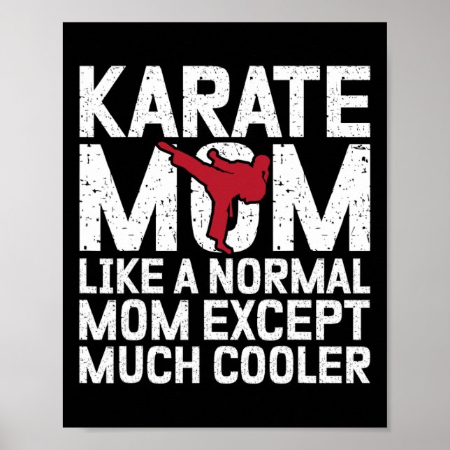 Karate Mum Like A Normal Mum Except Much Cooler Ka Poster (Front)