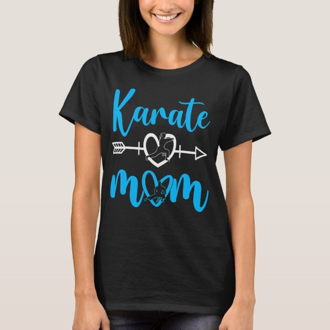 Karate Mum Martial Son Daughter T-Shirt (Front)