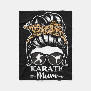 Karate Mum Messy Bun Hair Funny Karate Fighter Mum Fleece Blanket