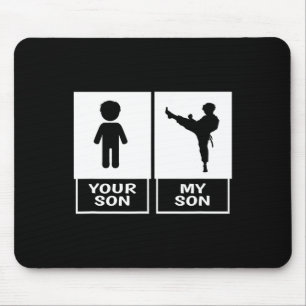 Karate Mum Or Dad Your Son Mouse Mat
