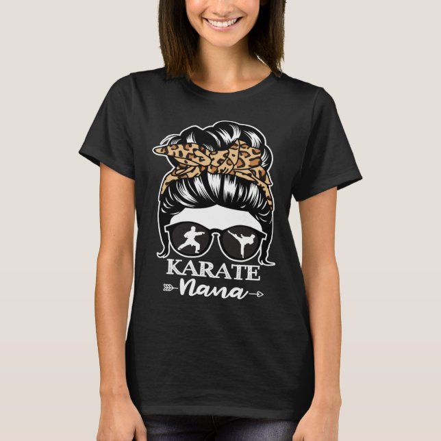 Karate Nana Messy Bun Hair  Karate Fighter Nana Le T-Shirt (Front)