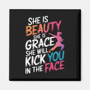 Karate She Is Beauty She Is Grace She Will Kick Yo Magnet