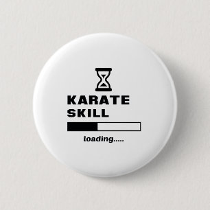 Karate skill Loading...... 6 Cm Round Badge