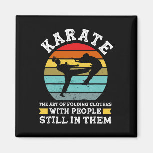 Karate The Art Of Folding Clothes Martial Arts Magnet