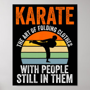 Karate The Art Of Folding Clothes With People Mart Poster