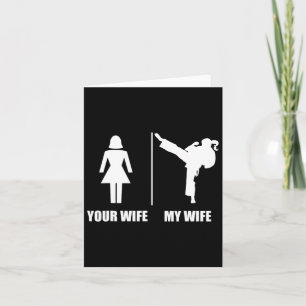Karate Valentine Gifts Husnd's Your Wife My Wife X Card