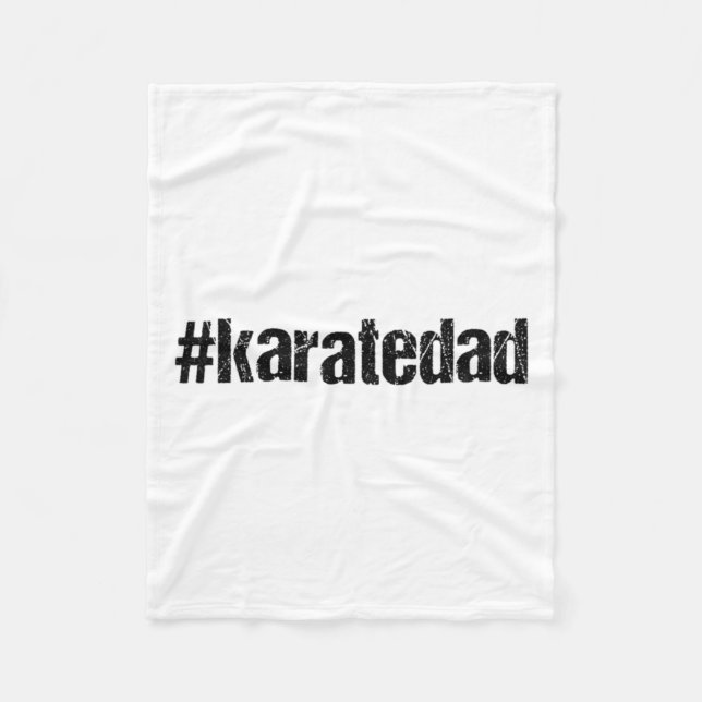 Karatedad Funny Karate Dad T Shirt  Fleece Blanket (Front)