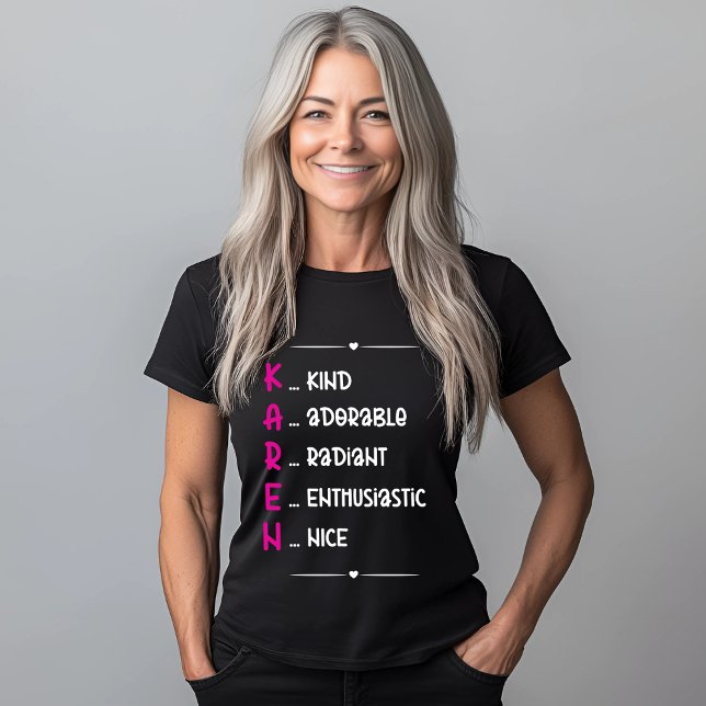 KAREN Acronym Design Gift T-Shirt (Creator Uploaded)
