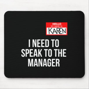 Karen Costume Halloween  Can I Speak To The Manage Mouse Mat