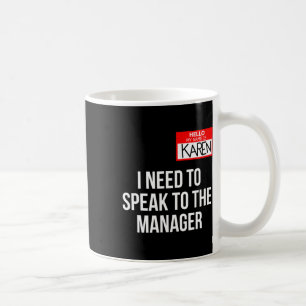 Karen Costume Halloween Can I Speak To The Manager Coffee Mug