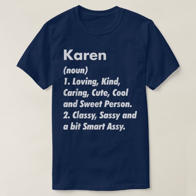 Karen Definition Personalized Funny Birthday Gift  T-Shirt (Design Front)