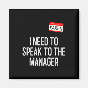 Karen Halloween Costume Speak to the Manager Fun l Magnet