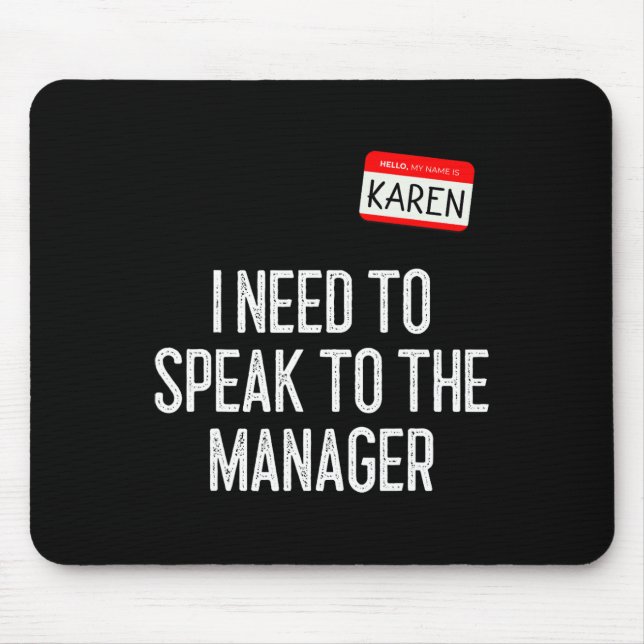 Karen Halloween Costume Speak to the Manager Fun l Mouse Mat (Front)