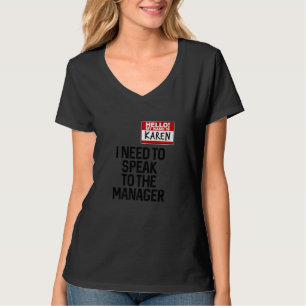 Karen Halloween Costume To Speak To The Manager T-Shirt