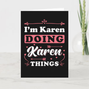 Karen I Am Karen Card