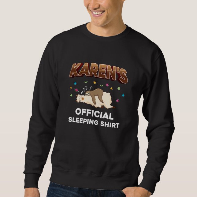 Karen Name Gift Sleeping Shirt Sleep Napping (Front)