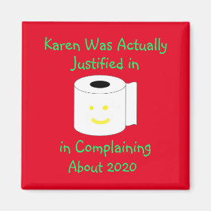 Karen Was Actually Justified in Complaining Magnet