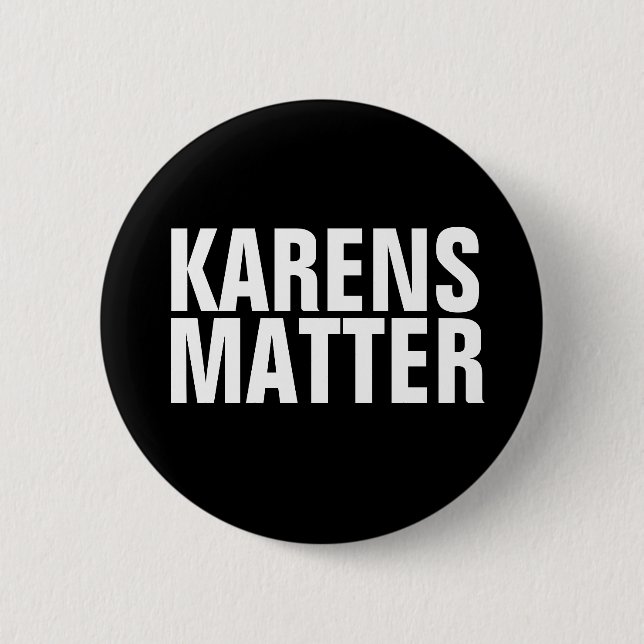 KARENS MATTER - KAREN BUTTONS (Front)