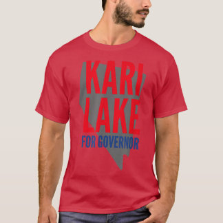 Kari Lake For Governor  T-Shirt