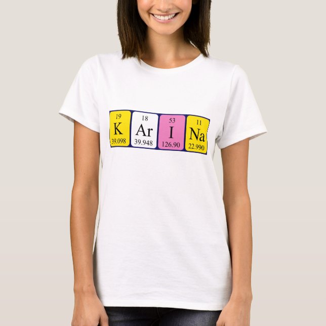Karina periodic table name shirt (Front)