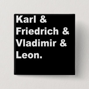Karl & Friedrich & Vladimir & Leon 15 Cm Square Badge