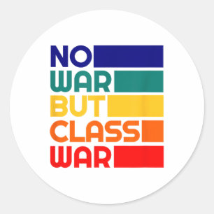 Karl Marx No War But Cl War Radical Leftist  Classic Round Sticker