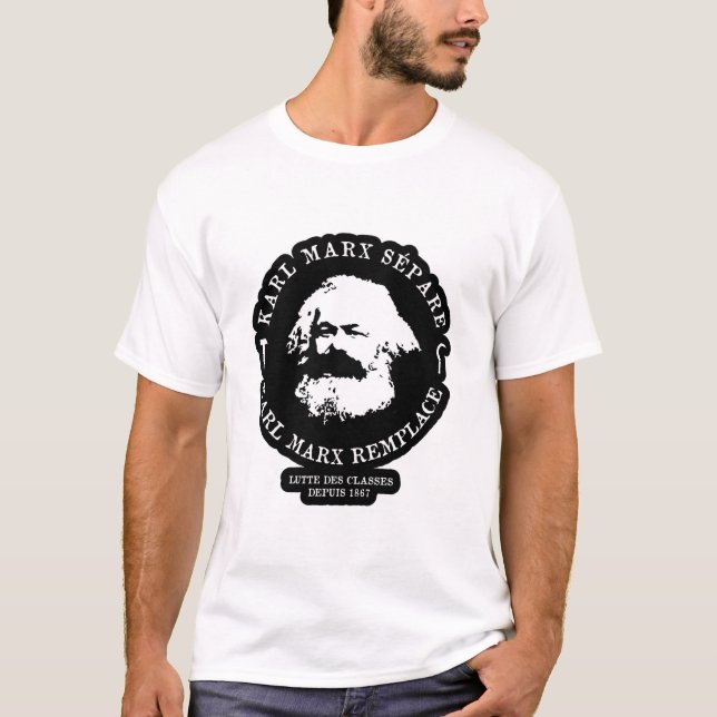 KARL MARX SEPARATE, KARL MARX REPLACE T-Shirt (Front)