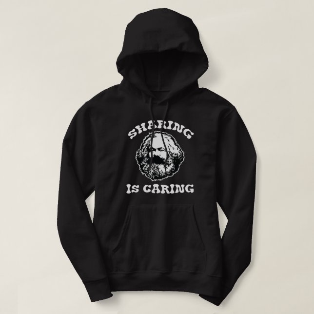 Karl Marx Sharing Is Caring Political Socialist.pn Hoodie (Design Front)