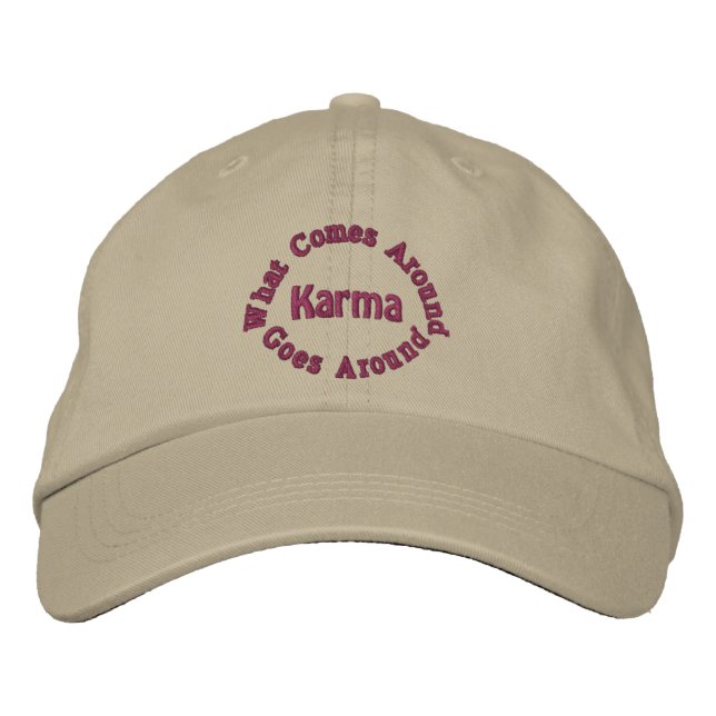 Karma Comes Goes Inspirational Embroidered Hat (Front)
