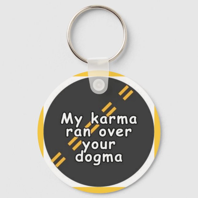 Karma > Dogma Key Chain (Front)