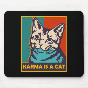 Karma Is A Cat Love Animals Women Cat Lover Vintag Mouse Mat